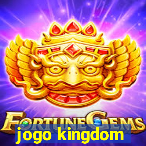 jogo kingdom